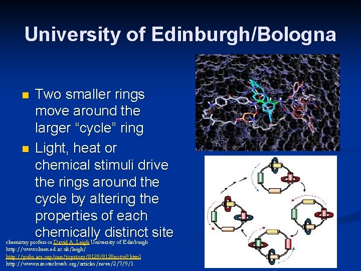 University of Edinburgh/Bologna Two smaller rings move around the larger “cycle” ring n Light,