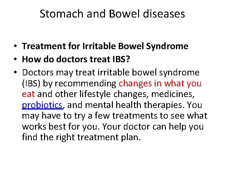 Stomach and Bowel diseases • Treatment for Irritable Bowel Syndrome • How do doctors