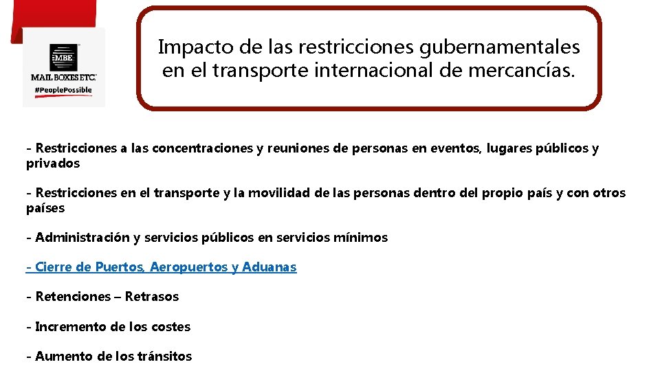 Impacto de las restricciones gubernamentales en el transporte internacional de mercancías. - Restricciones a