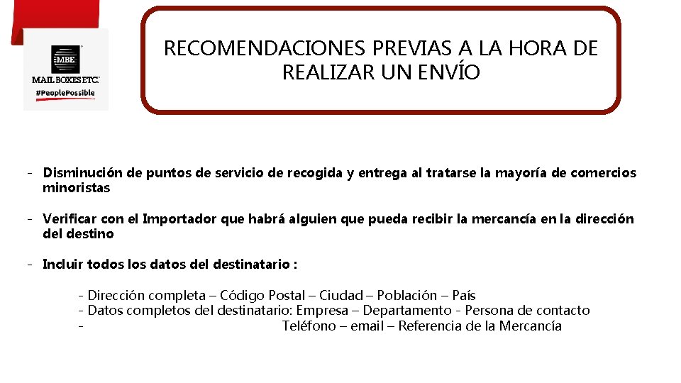 RECOMENDACIONES PREVIAS A LA HORA DE REALIZAR UN ENVÍO - Disminución de puntos de