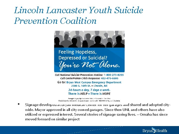 Lincoln Lancaster Youth Suicide Prevention Coalition • Signage developed at Bryan Medical Center for