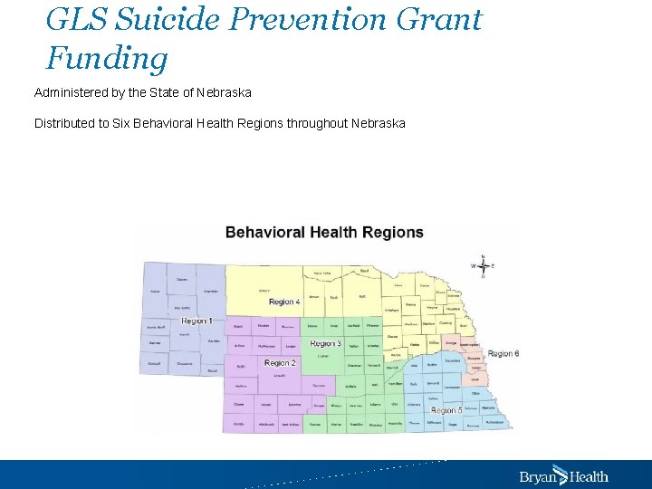 GLS Suicide Prevention Grant Funding Administered by the State of Nebraska Distributed to Six