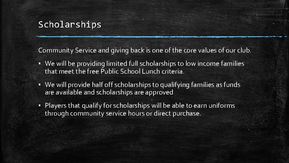Scholarships Community Service and giving back is one of the core values of our