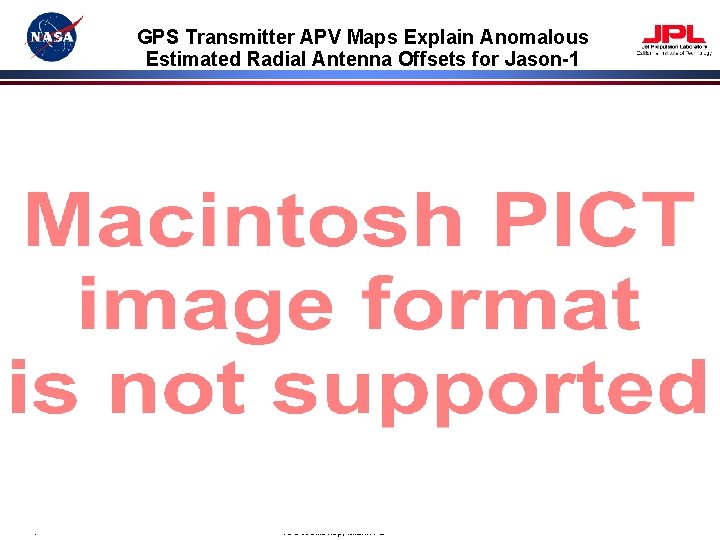 GPS Transmitter APV Maps Explain Anomalous Estimated Radial Antenna Offsets for Jason-1 June 3,