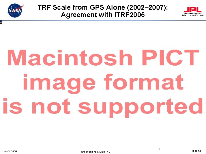 TRF Scale from GPS Alone (2002– 2007): Agreement with ITRF 2005 See also Ge