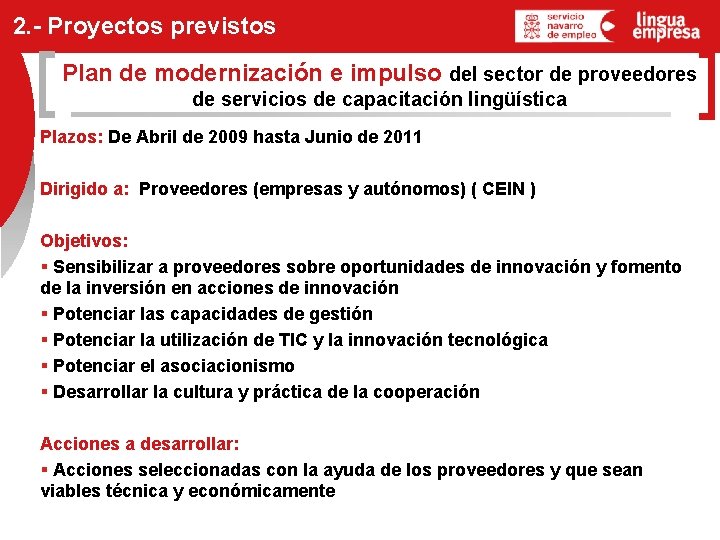 2. - Proyectos previstos Plan de modernización e impulso del sector de proveedores de