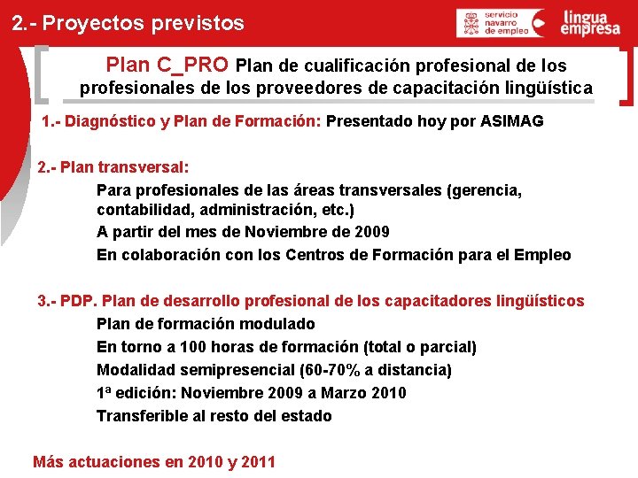 2. - Proyectos previstos Plan C_PRO Plan de cualificación profesional de los profesionales de