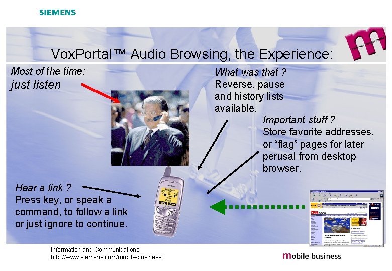 Vox. Portal™ Audio Browsing, the Experience: Most of the time: just listen Hear a