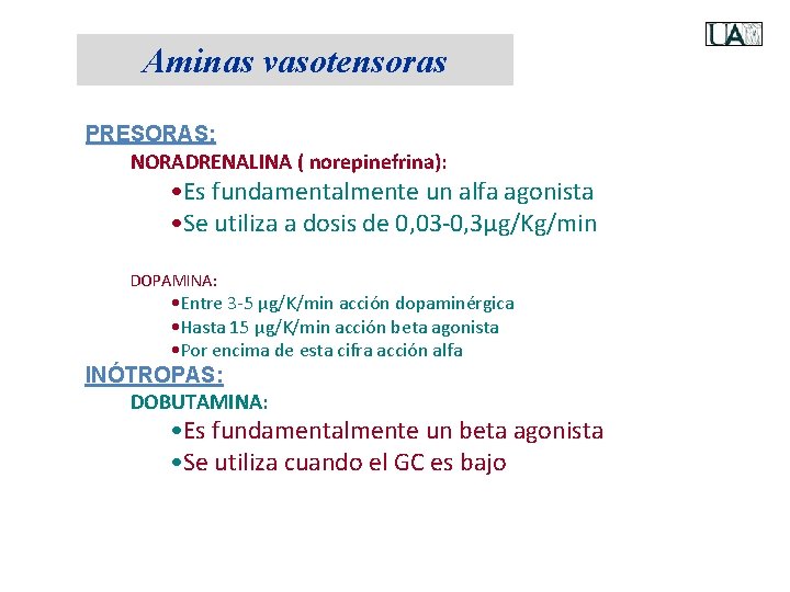 Aminas vasotensoras PRESORAS: NORADRENALINA ( norepinefrina): • Es fundamentalmente un alfa agonista • Se