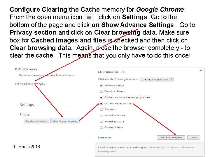 Configure Clearing the Cache memory for Google Chrome: From the open menu icon ,