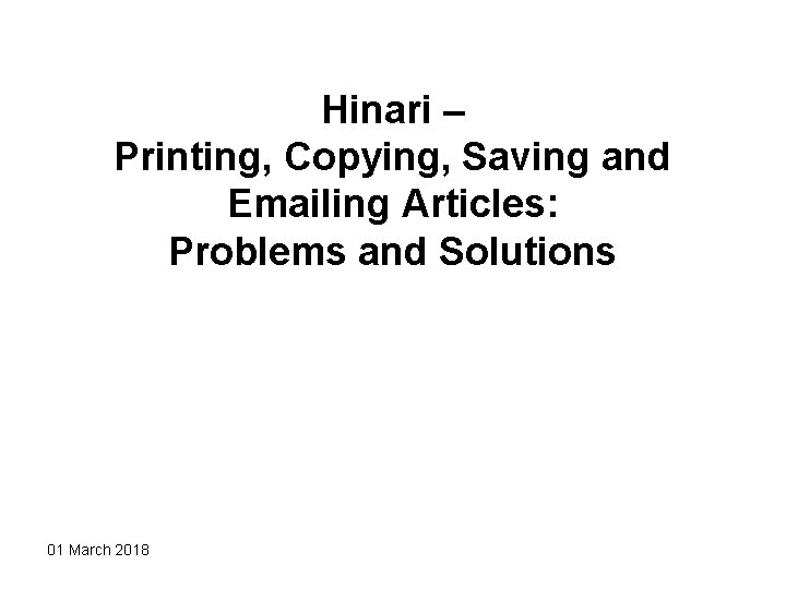 Hinari – Printing, Copying, Saving and Emailing Articles: Problems and Solutions 01 March 2018