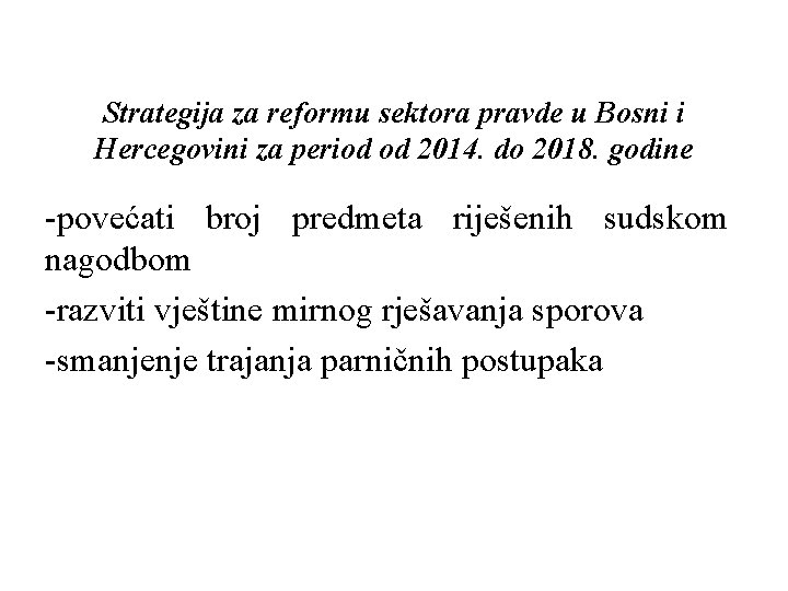 Strategija za reformu sektora pravde u Bosni i Hercegovini za period od 2014. do