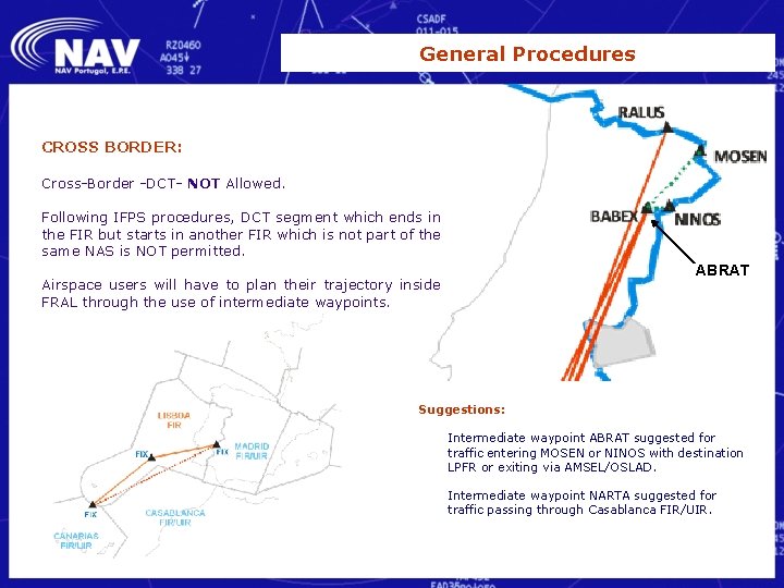 General Procedures CROSS BORDER: Cross-Border -DCT- NOT Allowed. Following IFPS procedures, DCT segment which