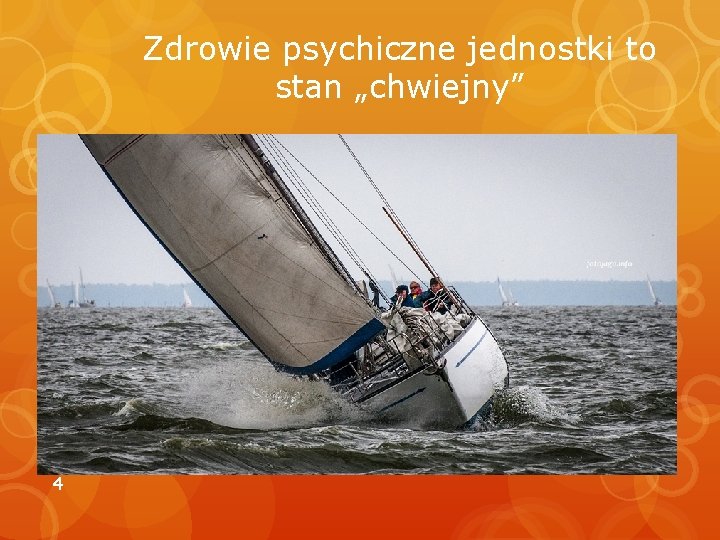 Zdrowie psychiczne jednostki to stan „chwiejny” 4 