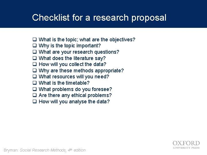 Checklist for a research proposal q q q What is the topic; what are