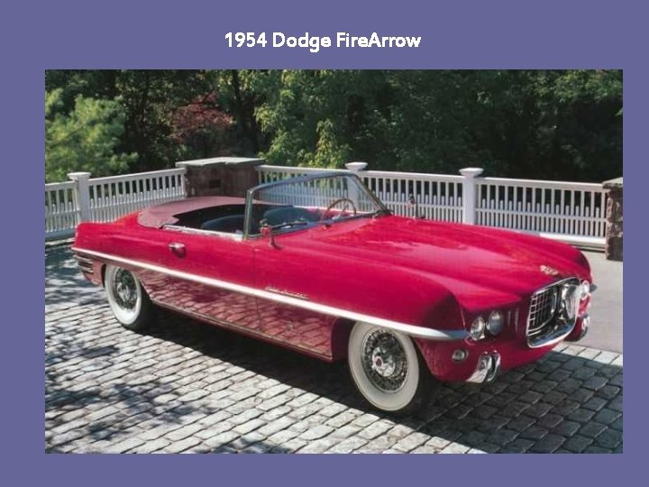 1954 Dodge Fire. Arrow 