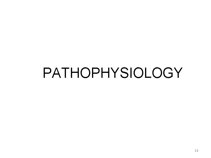 PATHOPHYSIOLOGY 14 