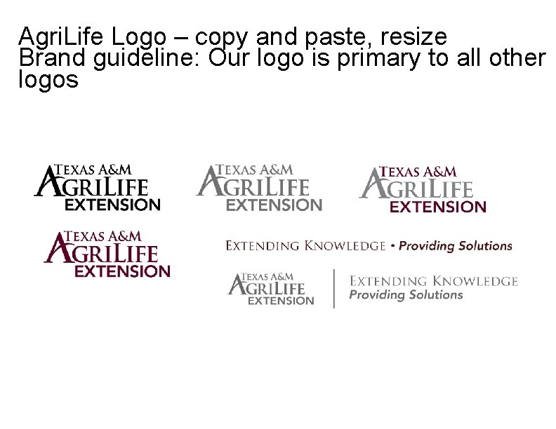 Agri. Life Logo – copy and paste, resize Brand guideline: Our logo is primary