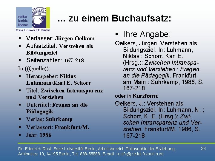 . . . zu einem Buchaufsatz: § Verfasser: Jürgen Oelkers § Aufsatztitel: Verstehen als