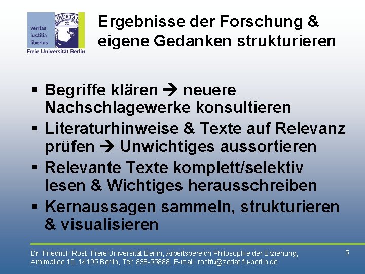 Ergebnisse der Forschung & eigene Gedanken strukturieren § Begriffe klären neuere Nachschlagewerke konsultieren §