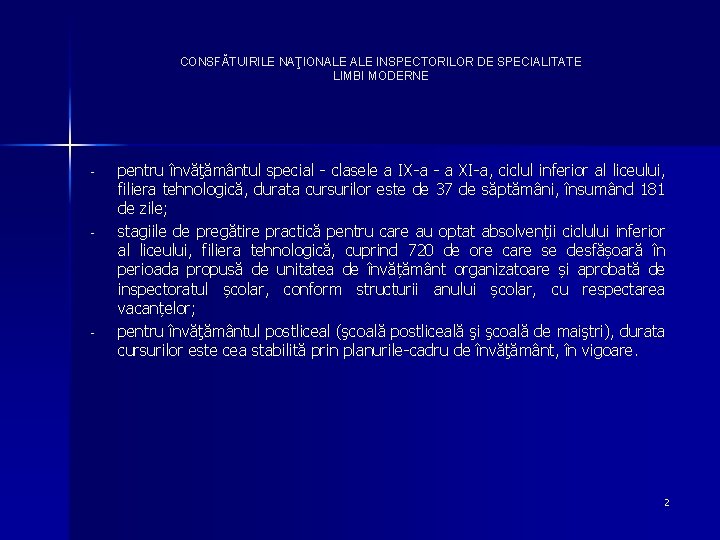 CONSFĂTUIRILE NAŢIONALE INSPECTORILOR DE SPECIALITATE LIMBI MODERNE - - - pentru învăţământul special -