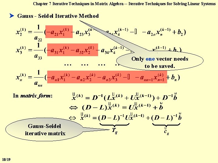 Chapter 7 Iterative Techniques in Matrix Algebra -- Iterative Techniques for Solving Linear Systems