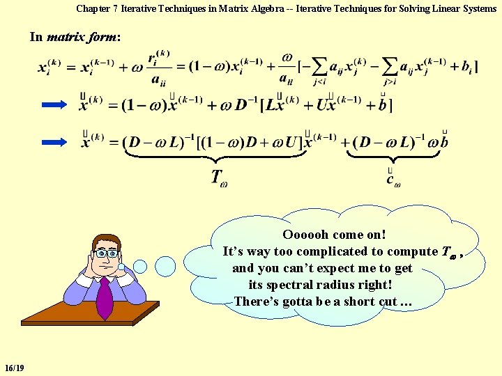 Chapter 7 Iterative Techniques in Matrix Algebra -- Iterative Techniques for Solving Linear Systems
