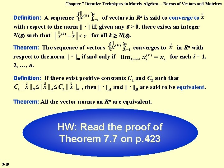 Chapter 7 Iterative Techniques in Matrix Algebra -- Norms of Vectors and Matrices Definition: