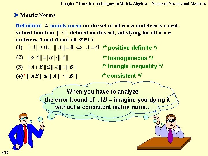 Chapter 7 Iterative Techniques in Matrix Algebra -- Norms of Vectors and Matrices Matrix