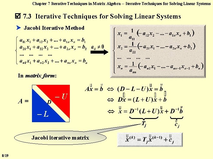 Chapter 7 Iterative Techniques in Matrix Algebra -- Iterative Techniques for Solving Linear Systems