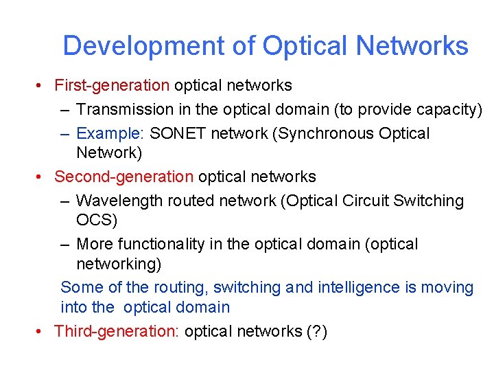 Introduction to Optical Networks Ajmal Muhammad Robert Forchheimer