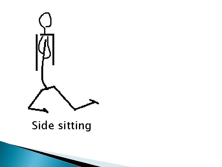 Side sitting 