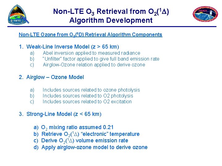 Non-LTE O 3 Retrieval from O 2(1 D) Algorithm Development Non-LTE Ozone from O