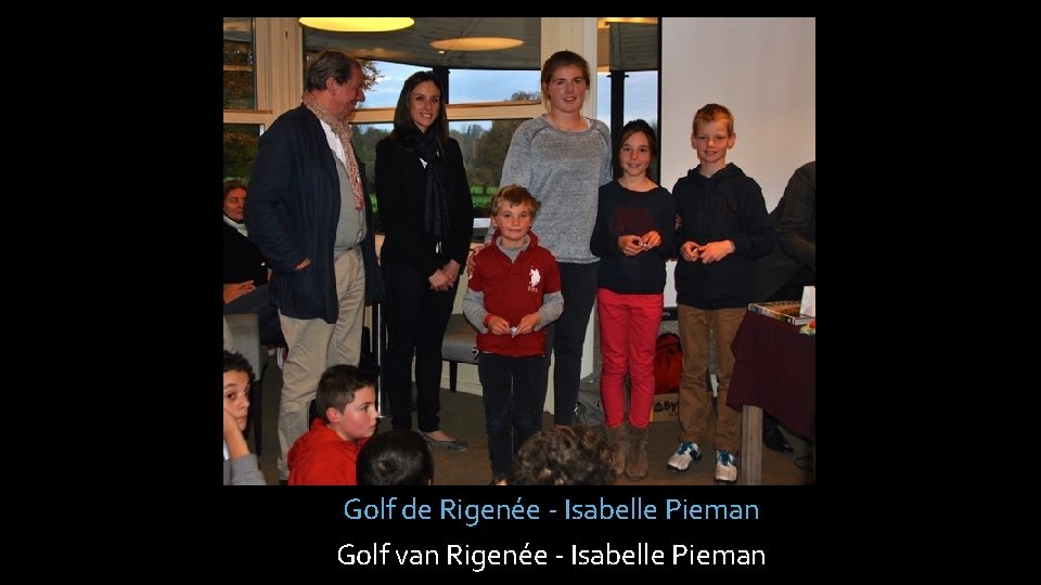 Golf de Rigenée - Isabelle Pieman Golf van Rigenée - Isabelle Pieman 