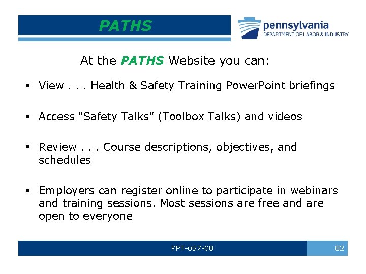 PATHS At the PATHS Website you can: § View. . . Health & Safety