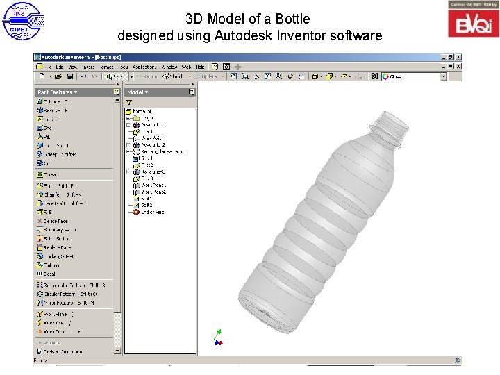 3 D Model of a Bottle designed using Autodesk Inventor software 