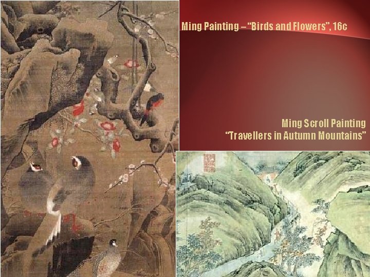 Ming Painting – “Birds and Flowers”, 16 c Ming Scroll Painting “Travellers in Autumn