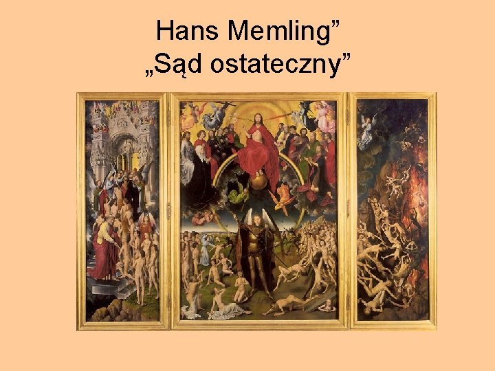 Hans Memling” „Sąd ostateczny” 