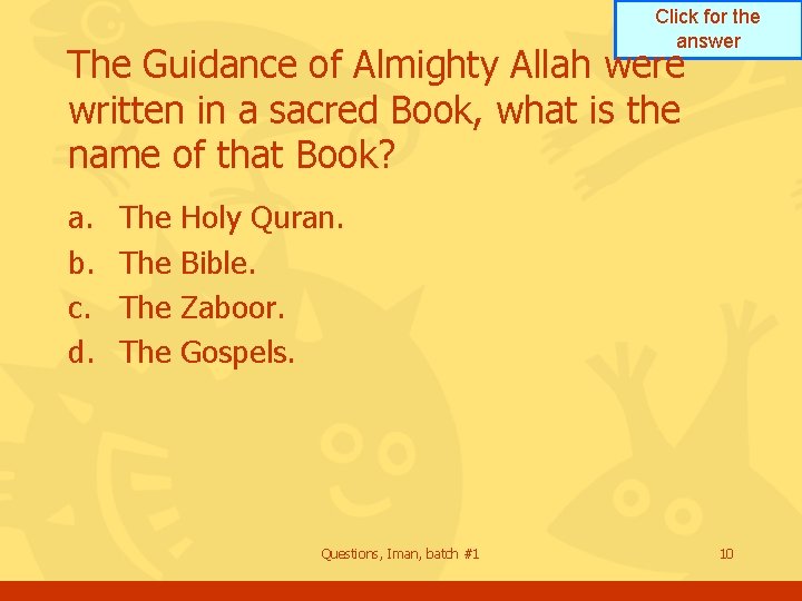 Click for the answer The Guidance of Almighty Allah were written in a sacred Click for the answer The Guidance of Almighty Allah were written in a sacred