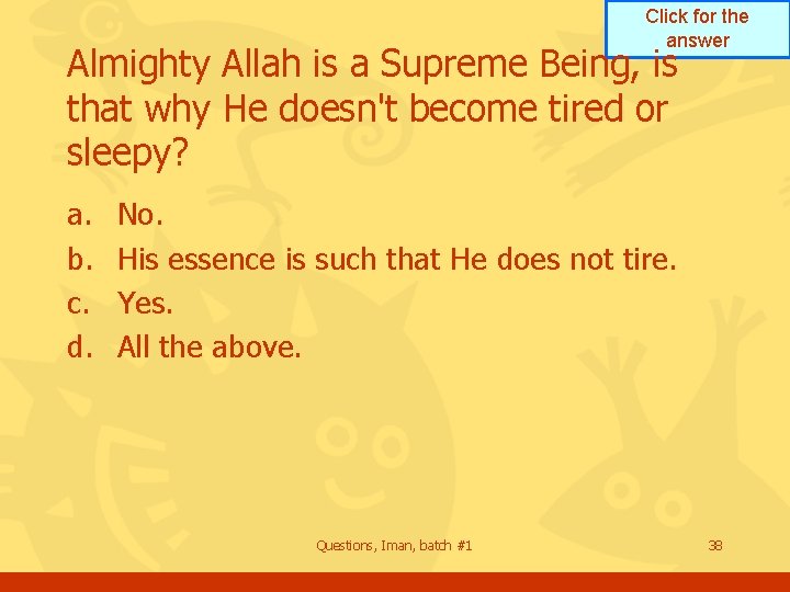 Click for the answer Almighty Allah is a Supreme Being, is that why He Click for the answer Almighty Allah is a Supreme Being, is that why He