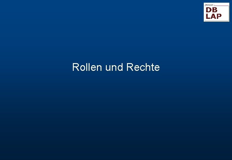 Rollen und Rechte 