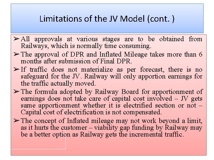 Limitations of the JV Model (cont. ) ➢ All approvals at various stages are Limitations of the JV Model (cont. ) ➢ All approvals at various stages are
