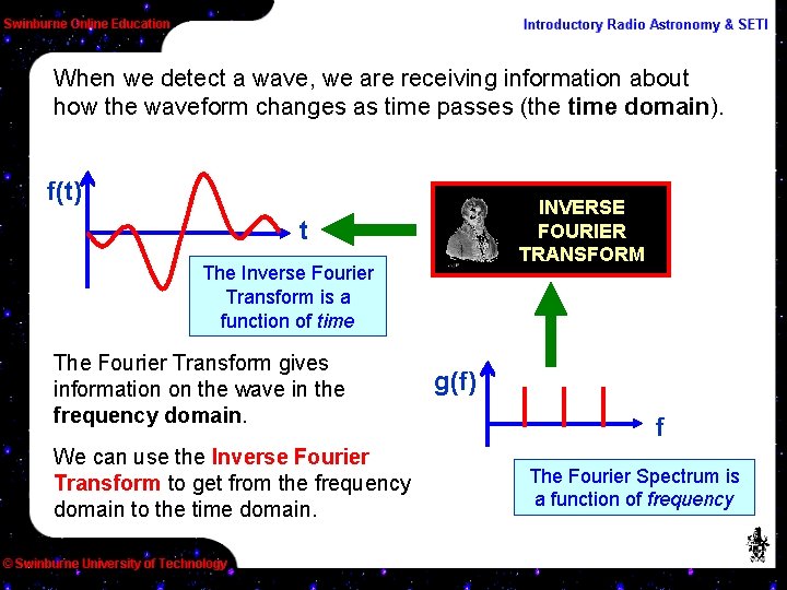 When we detect a wave, we are receiving information about how the waveform changes