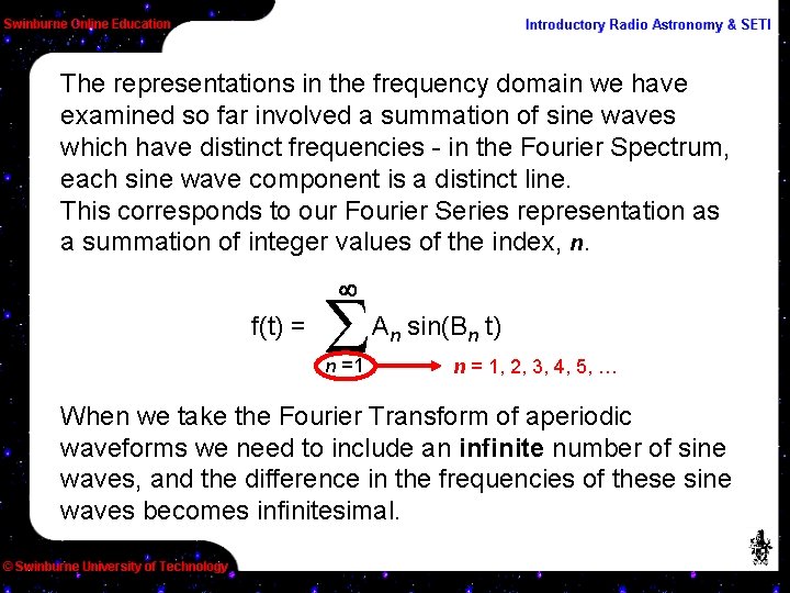 The representations in the frequency domain we have examined so far involved a summation