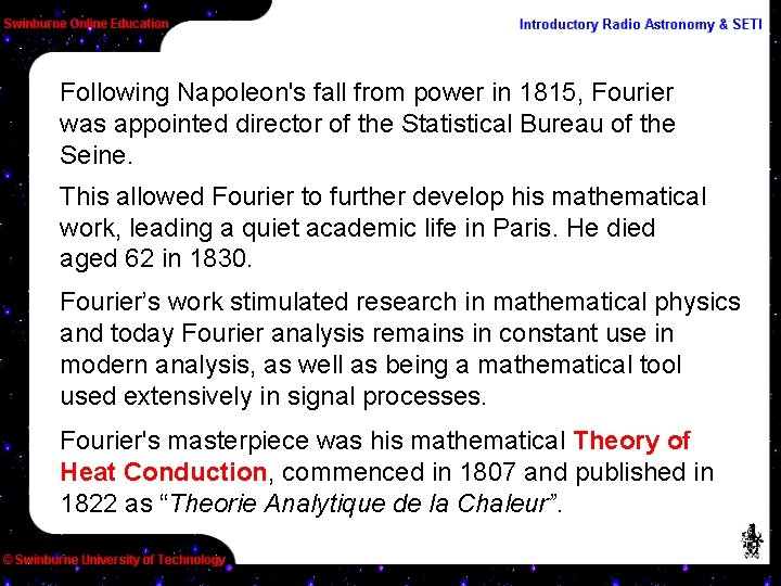 Following Napoleon's fall from power in 1815, Fourier was appointed director of the Statistical