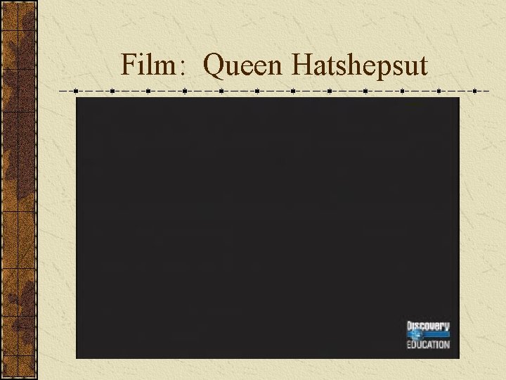 Film: Queen Hatshepsut 