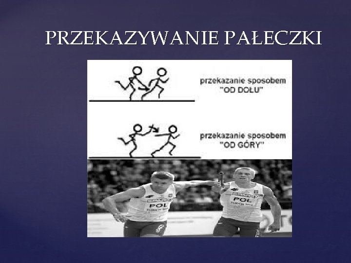 PRZEKAZYWANIE PAŁECZKI 