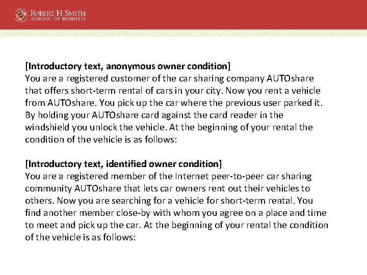 [Introductory text, anonymous owner condition] You are a registered customer of the car sharing