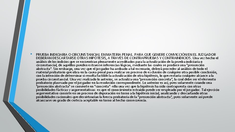  • PRUEBA INDICIARIA O CIRCUNSTANCIAL EN MATERIA PENAL. PARA QUE GENERE CONVICCIÓN EN