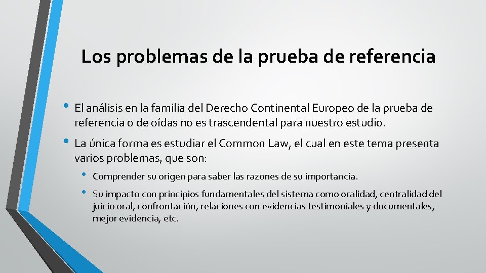 Los problemas de la prueba de referencia • El análisis en la familia del